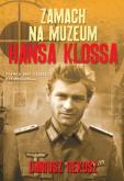 Okładka książki Zamach na Muzeum Hansa Klossa