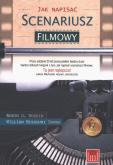 Jak napisać scenariusz filmowy. Autor: Robin Rusin. Dobreksiazki.pl Okładka książki Jak napisać scenariusz filmowy