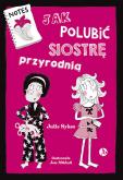 Okładka książki Jak polubić siostrę przyrodnią