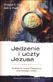 Jedzenie i uczty Jezusa. Kulinarny świat Palestyny. Autor: Douglas E. Neel. Dobreksiazki.pl Okładka książki Jedzenie i uczty Jezusa. Kulinarny świat Palestyny
