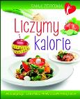 Okładka książki Liczymy kalorie. Smak zdrowia