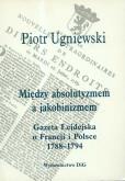 Okładka książki Między absolutyzmem a jakobinizmem