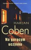 Okładka książki Na gorącym uczynku w.2011