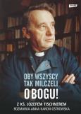 Okładka książki Oby wszyscy tak milczeli o Bogu!