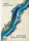 Okładka książki Poszukiwanie źródeł kreatywności