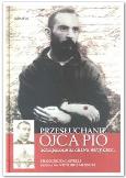 Okładka książki Przesłuchanie Ojca Pio