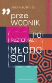 Okładka książki Przewodnik po rozterkach młodości