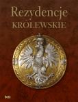 Rezydencje Królewskie. Autor: Zielniewicz Tadeusz. Dobreksiazki.pl Okładka książki Rezydencje Królewskie