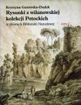 Okładka książki Rysunki z wilanowskiej kolekcji Potockich w zbiorach Biblioteki Narodowej