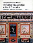 Okładka książki Rysunki z wilanowskiej kolekcji Potockich w zbiorach Biblioteki Narodowej