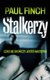 Stalkerzy. Autor: Finch Paul. Dobreksiazki.pl Okładka książki Stalkerzy