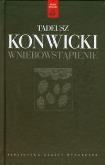 Okładka książki Tadeusz Konwicki T.03 - Wniebowstąpienie
