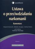 Okładka książki Ustawa o przeciwdziałaniu narkomanii Komentarz