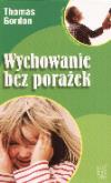 Okładka książki Wychowanie bez porażek