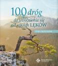 Okładka książki 100 dróg do uwolnienia się od swoich lęków