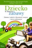 Okładka książki Dziecko w świecie zabawy