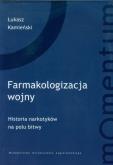 Okładka książki Farmakologizacja wojny