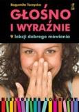 Okładka książki Głośno i wyraźnie. 9 lekcji dobrego mówienia