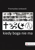 Okładka książki Kiedy boga nie ma