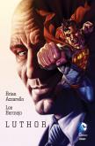 Luthor. Autor: Brian Azzarello, Lee Bermejp. Dobreksiazki.pl Okładka książki Luthor
