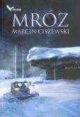 Okładka książki Mróz - Marcin Ciszewski