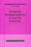 Okładka książki Psychiatria psychodynamiczna w praktyce klinicznej