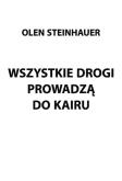 Okładka książki Wszystkie drogi prowadzą do Kairu