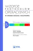 Okładka książki Wzorce protokołów operacyjnych w chirurgii ogólnej i naczyniowej. Tom 5