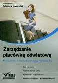 Okładka książki Zarządzanie placówką oświatową