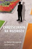 Okładka książki Chrześcijanin na rozdrożu