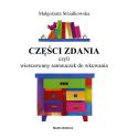 Okładka książki Części zdania czyli wierszowany samouczek do wkuwania
