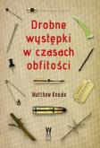 Okładka książki Drobne występki w czasach obfitości