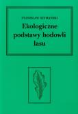 Okładka książki Ekologiczne podstawy hodowli lasu