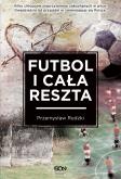 Okładka książki Futbol i cała reszta