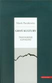 Okładka książki Grań kultury Transgresje alpinizmu