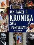Okładka książki Jan Paweł II. Kronika życia i pontyfikatu