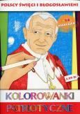 Okładka książki Kolorowanki patriotyczne Polscy święci i błogosławieni
