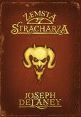 Okładka książki Kroniki Wardstone 13. Zemsta stracharza