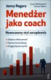 Okładka książki Menedżer jako coach. Nowoczesny styl zarządzania