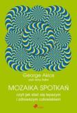 Okładka książki Mozaika spotkań, czyli jak stać się lepszym i zdrowszym człowiekiem
