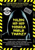 Polski hip hop posiada wiele twarzy. Autor: Sadowski Piotr, Graff Andrzej. Dobreksiazki.pl Okładka książki Polski hip hop posiada wiele twarzy