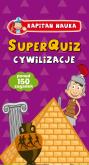 Okładka książki SuperQuiz Cywilizacje Kapitan Nauka