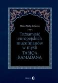 Okładka książki Tożsamość europejskich muzułmanów w myśli Tariqa Ramadana