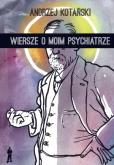 Okładka książki Wiersze o moim psychiatrze