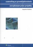 Okładka książki Controlling w przedsiębiorstwie zarządanym przez projekty