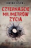 Okładka książki Czternascie milimetrów życia