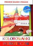 Okładka książki Kolorowanki patriotyczne Zamki i pałace
