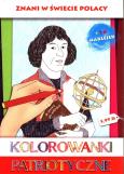 Okładka książki Kolorowanki patriotyczne Znani w świecie Polacy