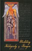 Modlitwy Hildegardy z Bingen. Autor: Walburga Storch OSB. Dobreksiazki.pl Okładka książki Modlitwy Hildegardy z Bingen