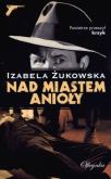 Okładka książki Nad miastem anioły